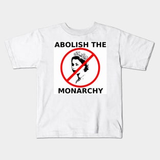 Abolish the Monarchy Kids T-Shirt